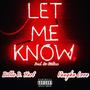 Let Me Know (feat. Vaughn Love) [Explicit]