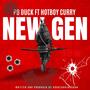 New Gen (feat. Hotboy Curry) [Explicit]