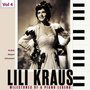 Milestones of A Piano Legend: Lili Kraus, Vol. 4