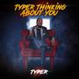 Thinking About You (feat. Vxlentine) [Explicit]