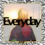 Everyday (Explicit)