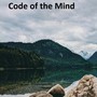 Code of the Mind