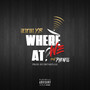 Where We At (Explicit)