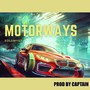 Motorways (Explicit)