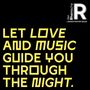 Let Love and Music Guide You Through the Night