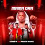 MAMÃ ORA (feat. Projecto 100 Boss)