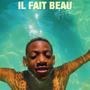 Il fait beau (feat. Gilsun)
