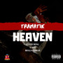 Heaven (feat. Rells Fargo & Yayo) [Explicit]