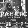 Pathetic (feat. Versalini) [Explicit]