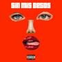 Sin mis besos (feat. Mara) [Explicit]