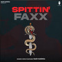 Spittin’ faxx (Explicit)