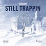 Still Trappin (Explicit)