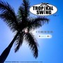 Tropikal Swing (Vol.1)
