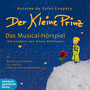 Der kleine Prinz (Das Musical-Hörspiel mit Liedern von Silvia Hoffmann)