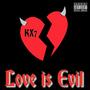 Love is Evil (Explicit)