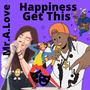 Happiness Get This (feat. Utility Beats)