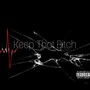 Keep That ***** (Explicit)