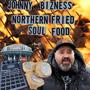 Northern Fried Soul Food, Vol. 1 (Explicit)