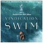 Vindication Swim (Original Motion Picture Soundtrack)