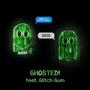 GHOSTED! (feat. Glitch Gum) [Explicit]