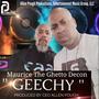 GEECHY (feat. Maurice The Ghetto Decon) [Radio Edit]