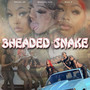 3 Headed Snake (Explicit)