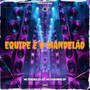 EQUIPE É O MANDELÃO (Explicit)