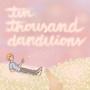 ten thousand dandelions (feat. Adam Luckie)