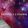 Viewing a Universe