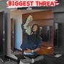 BIGGEST THREAT (Explicit)