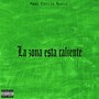 La Zona Esta Caliente (Explicit)