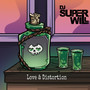 Love & Distortion (Explicit)