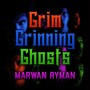 Grim Grinning Ghosts