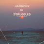 Harmony In Struggles (Explicit)