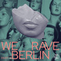 We Rave Berlin, Pt. 4