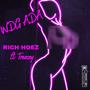 RICH HOEZ (feat. WDG TREZZY) [Explicit]