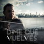 Dime Que Vuelves