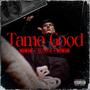 Tamo Good (Explicit)