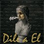 Dile a El (Explicit)