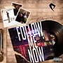 Follow Me Now (Explicit)