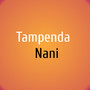 Tampenda Nani