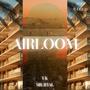 AIRLOOM (feat. UK) [Explicit]