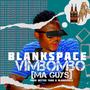 Vimbombo (Blank Space)