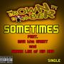 SOMETIMES... (feat. Mar tha Great & Sarah Lee of Hip Hop) [Explicit]