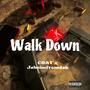 Walk Down (Explicit)