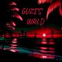 Guzi’s Wrld (feat. Markonmarzz & Guziwrld)