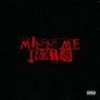 Miss Me (Remix) [Explicit]