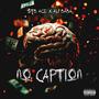 No Caption (feat. Ali Baba) [Explicit]