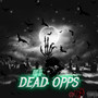 Dead Opps (Explicit)