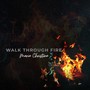 Walk Through Fire
